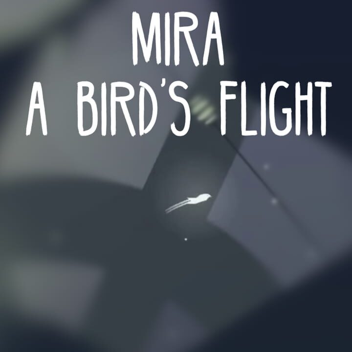Mira: A Bird's Flight cover