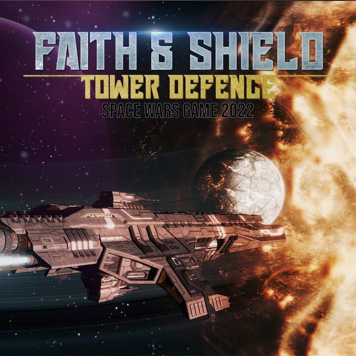 Faith & Shield: Tower Defense - Space Wars Game 2022 cover art