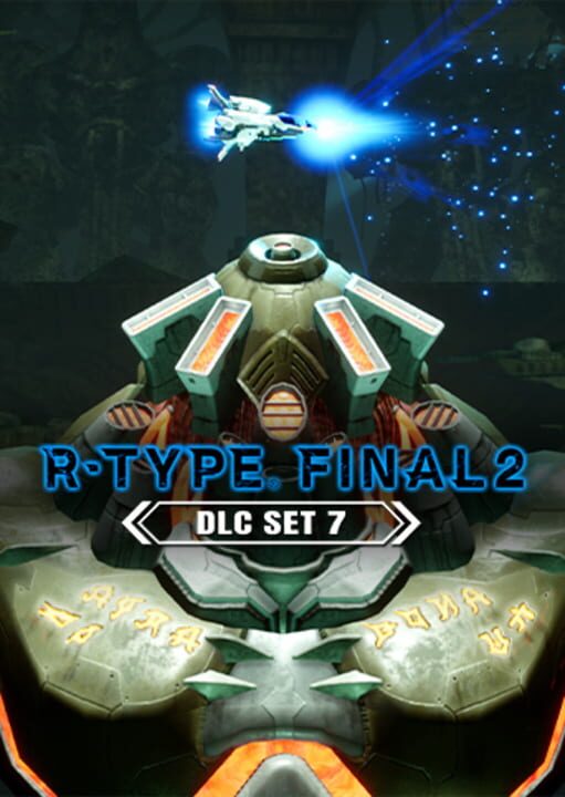R-Type Final 2: DLC Set 7 cover