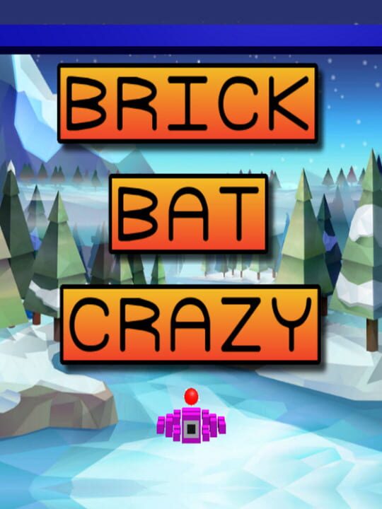 Brick Bat Crazy cover
