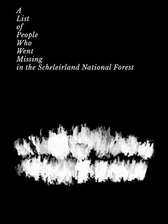 A List of People Who Went Missing in the Scheleirland National Forest cover art