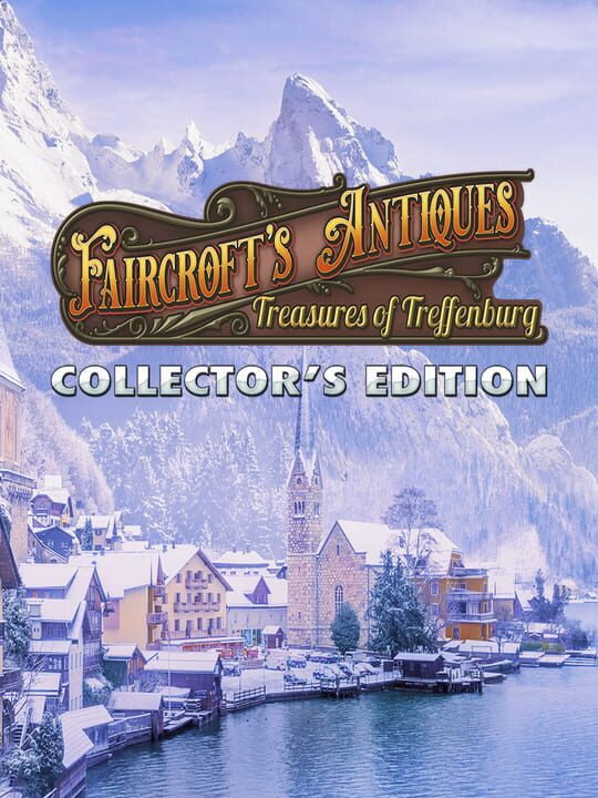 Faircroft's Antiques: Treasures of Treffenburg Collector's Edition cover