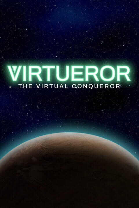 Virtueror: The Virtual Conqueror