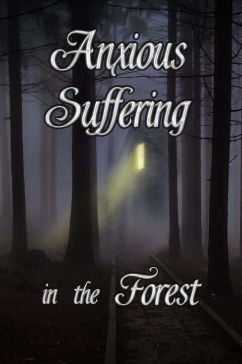 Anxious Suffering in the Forest cover art
