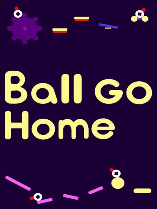 Ball Go Home cover art