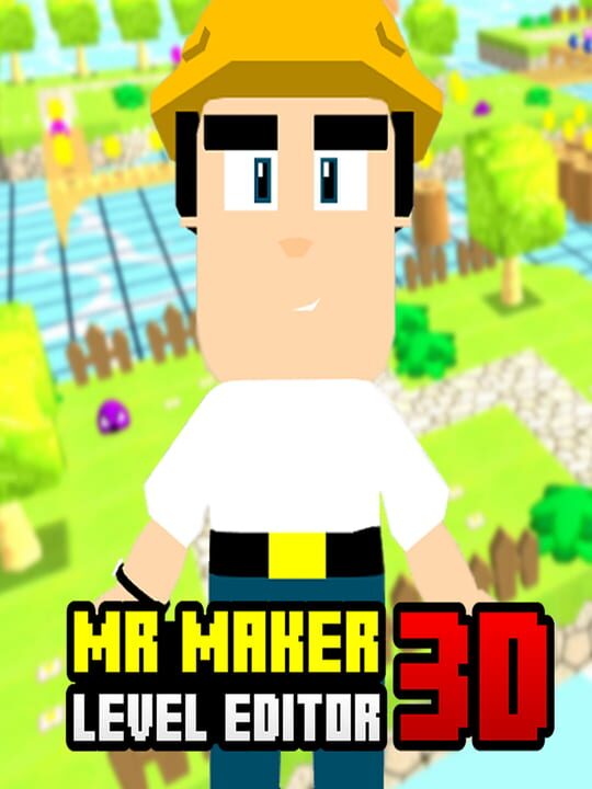 Mr Maker 3D Level Editor cover