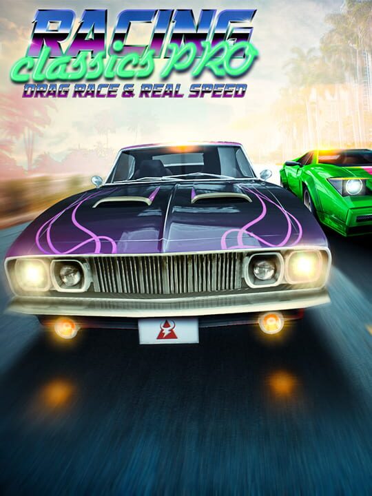 Racing Classics Pro: Drag Race & Real Speed cover