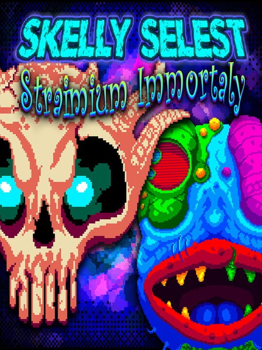 Skelly Selest & Straimium Immortaly Double Pack cover