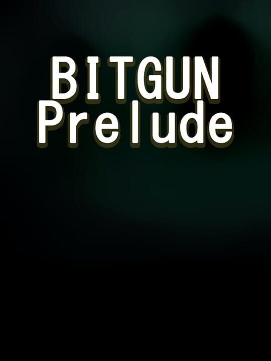 Bitgun: Prelude cover art