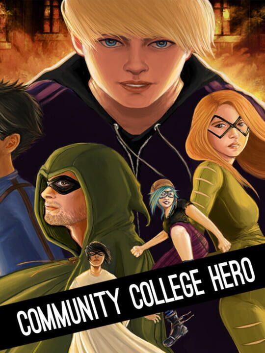 Community College Hero: Trial by Fire cover