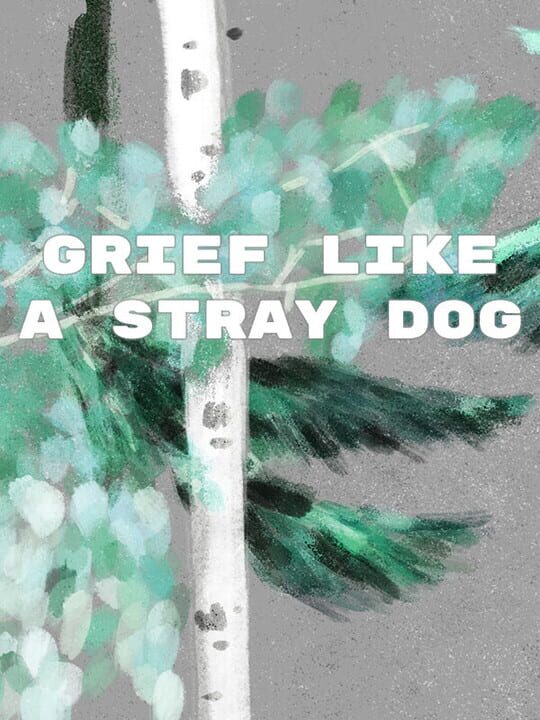 Grief Like a Stray Dog cover