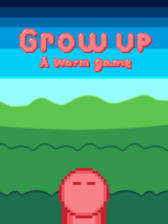Grow Up! A Worm Game cover art