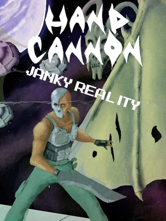 Hand Cannon: Janky Reality cover art