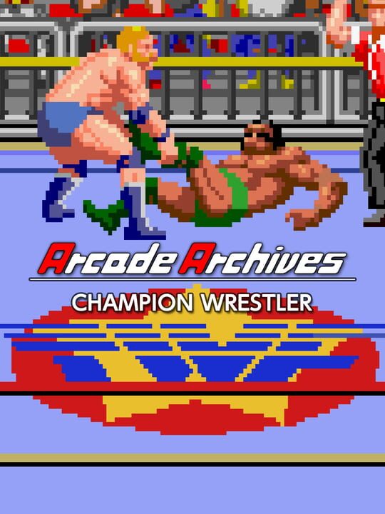 Arcade Archives: Champion Wrestler cover