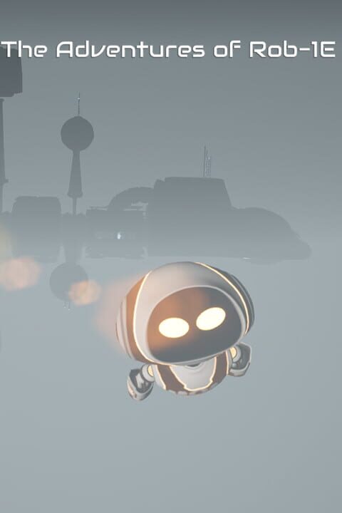 The Adventures of Rob-1E cover art