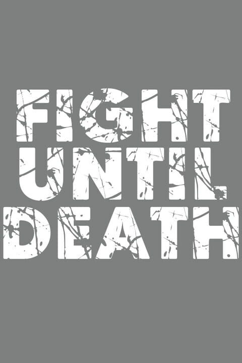 Fight Until Death cover art