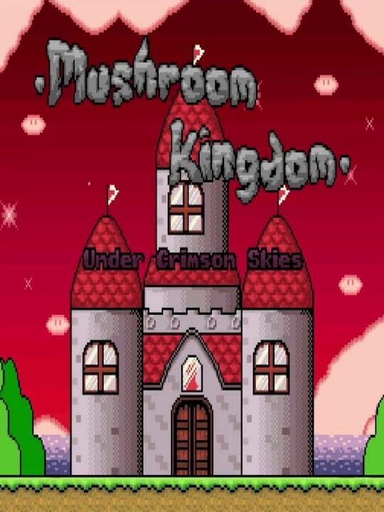 Mushroom Kingdom Under Crimson Skies indienova GameDB 游戏库