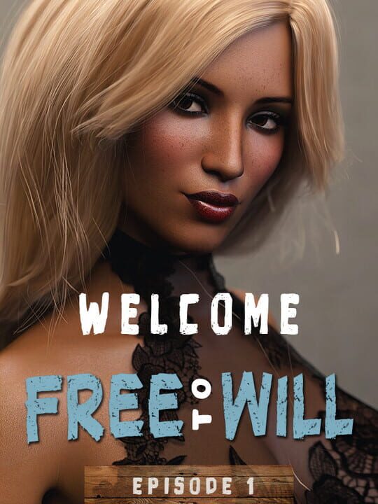 Welcome to Free Will: Episode 1 cover art