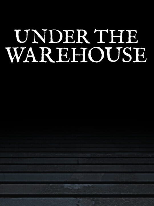 Under the Warehouse cover