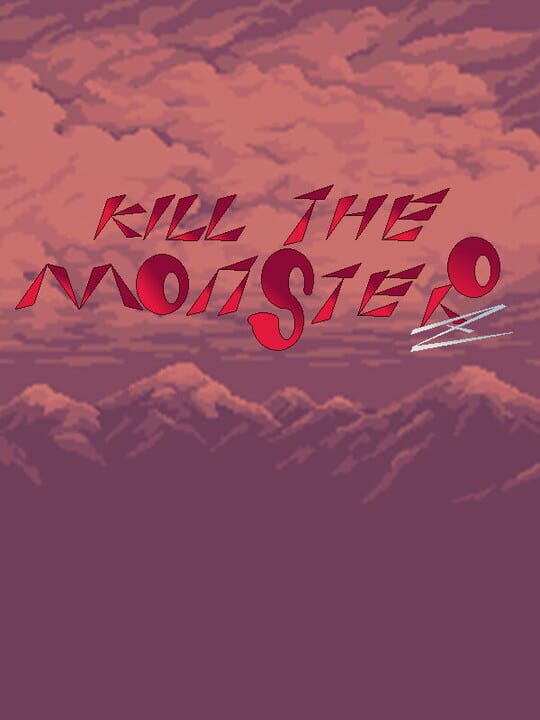 Kill The Monster Z cover art