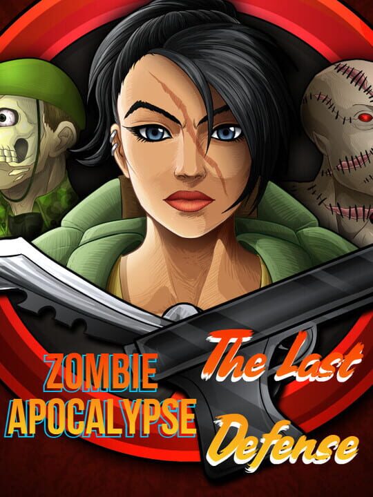 Zombie Apocalypse: The Last Defense cover art