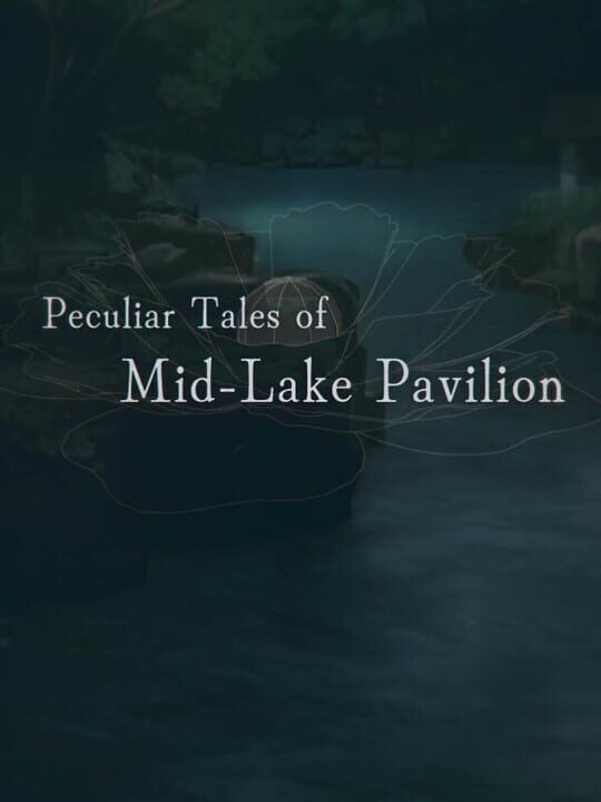 Peculiar Tales of Mid-Lake Pavilion cover art