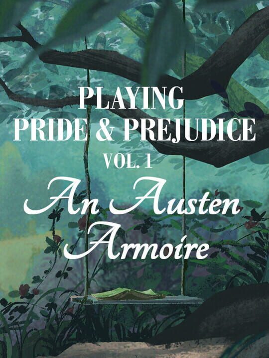 Playing Pride & Prejudice 1: An Austen Armoire cover image