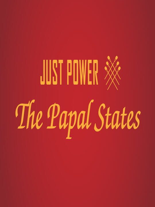 Just Power: The Papal States cover art