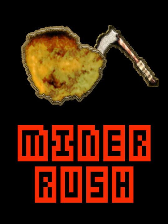 Miner Rush cover art