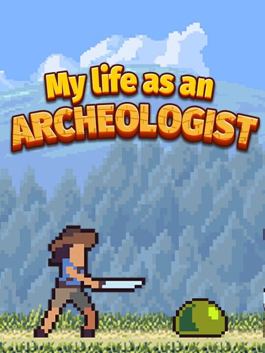 My Life As An Archeologist cover art