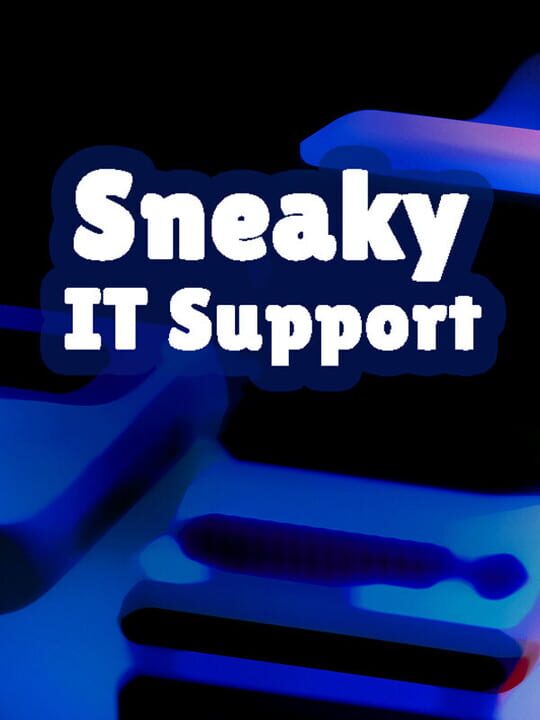 Sneaky IT Support cover art