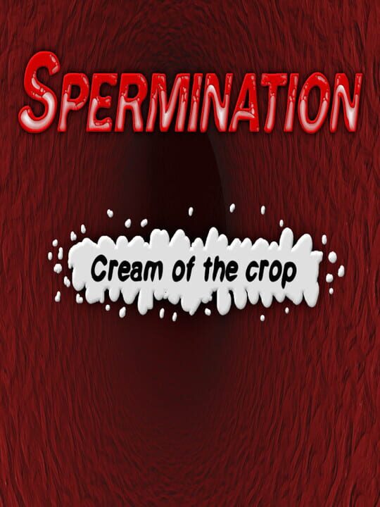 Spermination: Cream of the Crop cover art