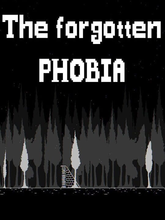The Forgotten Phobia