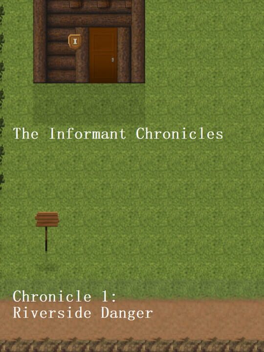 The Informant Chronicles: Chronicle 1 - Riverside Danger Part 1 cover art