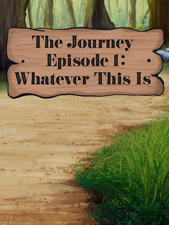 The Journey: Episode 1 - Whatever This Is cover art
