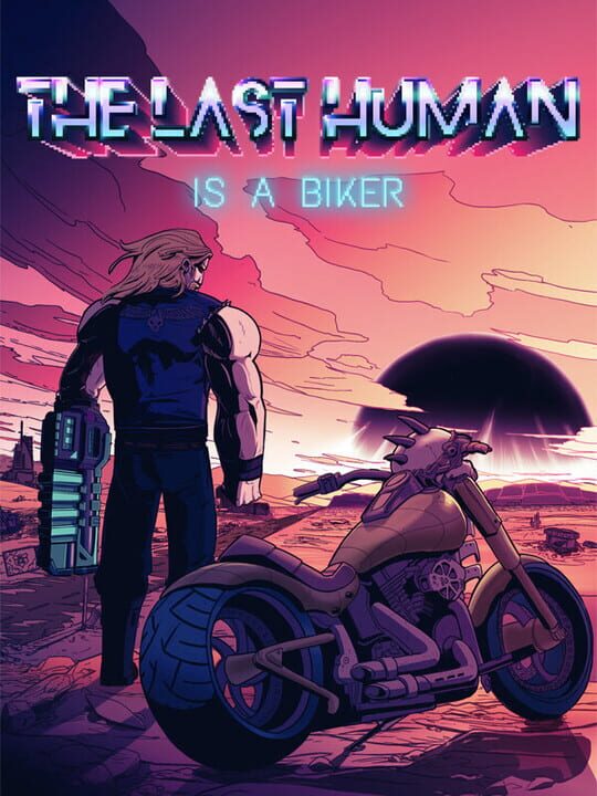 The Last Human is a Biker cover art