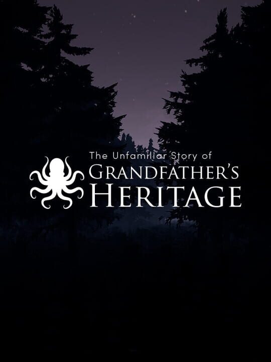 The Unfamiliar Story of Grandfather's Heritage cover art