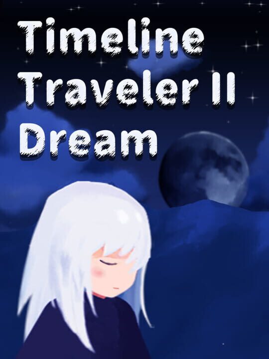 Timeline Traveler II: Dream cover art