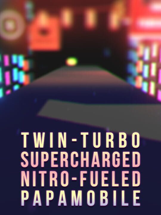 Twin-Turbo Supercharged Nitro-Fueled Papamobile cover image