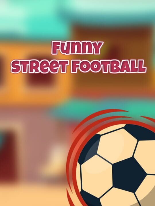 Funny Street Football cover art