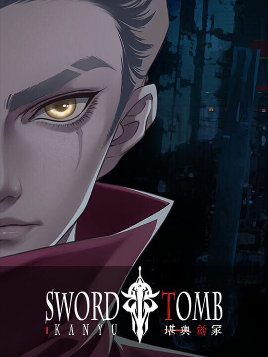 Sword Tomb: Kan Yu cover art