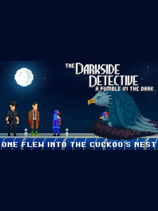 The Darkside Detective: A Fumble in the Dark - One Flew Into the Cuckoo's Nest cover