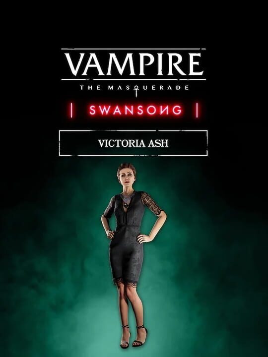 Vampire: The Masquerade - Swansong Victoria Ash cover