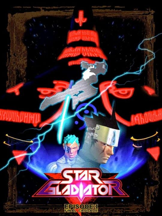 Star Gladiator Episode I: Final Crusade cover