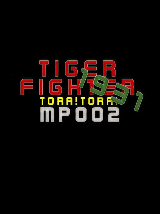 Tiger Fighter 1931: Tora!Tora! MP002 cover image