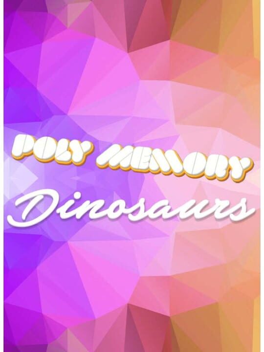 Poly Memory: Dinosaurs cover art