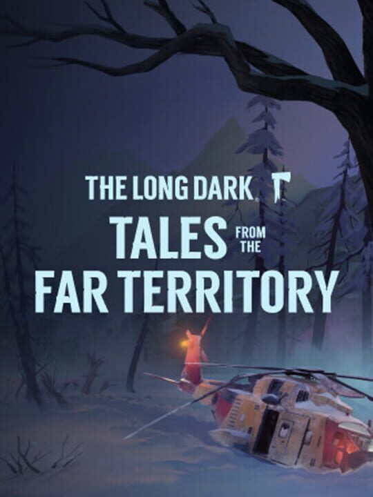The Long Dark: Tales from the Far Territory cover