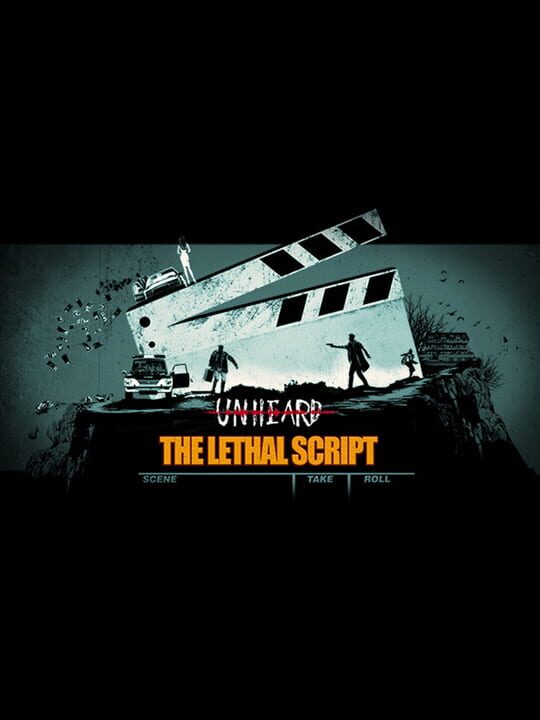 Unheard: The Lethal Script cover