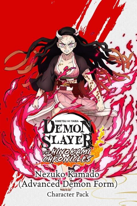 Demon Slayer: Kimetsu no Yaiba - The Hinokami Chronicles: Nezuko Advanced Demon Form cover