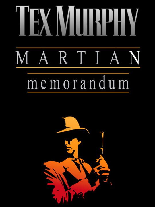 Tex Murphy: Martian Memorandum cover